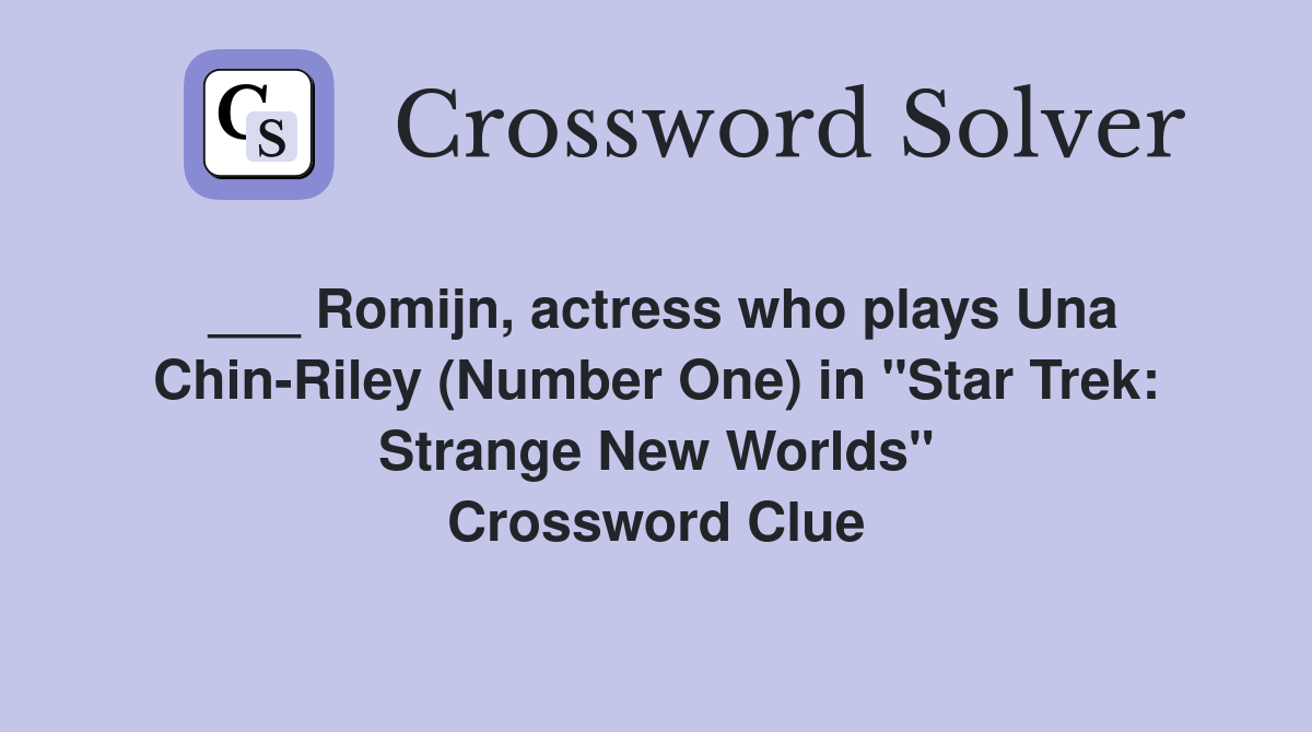 Romijn, actress who plays Una ChinRiley (Number One) in "Star Trek